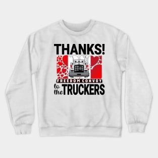 THANKS TO THE TRUCKERS FREEDOM CONVOY 2022 - LIBERTE - I LOVE THE TRUCKERS BLACK LETTERS Crewneck Sweatshirt
